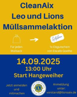 🌍 CleanAix – Gemeinsam für ein sauberes Aachen! 🧤
Leo & Lions laden ein zur großen Müllsammelaktion 💪

📅 Wann? 14.09.2025
🕐 Uhrzeit? 13:00 Uhr
📍 Treffpunkt? Hangeweiher

👉 Für jeden Müllsack gibt es einen Eisgutschein vom Eiscafé Goethe – sauber helfen und lecker belohnt werden! 🍦

💛 Mach mit! – Ob allein, mit Freund:innen oder Familie – jede helfende Hand zählt!
✉️ Anmeldung unter: vorstand@lionsaix.de

#CleanAix #LionsClubAachen #LeoClub #AachenRäumtAuf #Müllsammelaktion #Ehrenamt #Umweltschutz #EiscaféGoethe #GemeinsamStark #AachenEvents @andy_mai2020